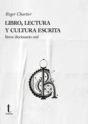Libro, Lectura y Cultura Escrita