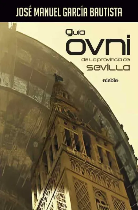 Guía Ovni de la Provincia de Sevilla