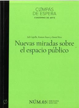 NUEVAS MIRADAS SOBRE EL ESPACIO PÚBLICO