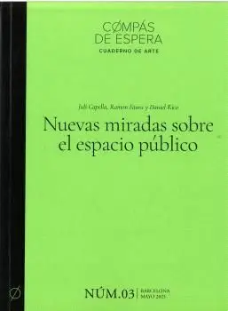 Nuevas Miradas Sobre el Espacio Público