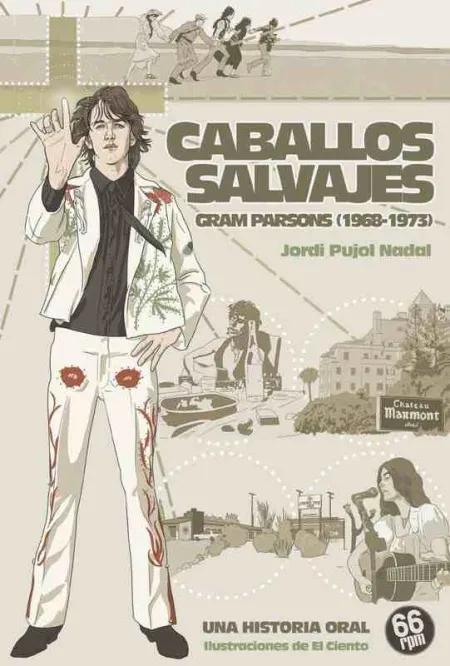 Caballos Salvajes. Gram Parsons (1968 -1973)