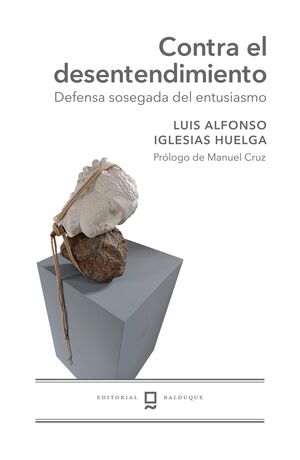 CONTRA EL DESENTENDIMIENTO