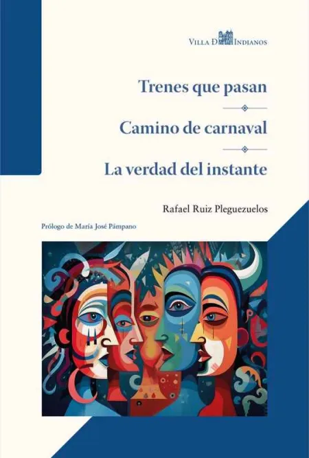 Trenes que Pasan ; Camino de Carnaval ; la Verdad del Instante