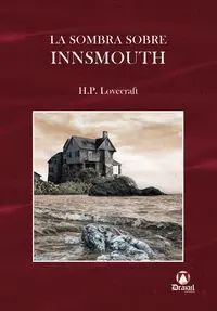 La Sombra Sobre Innsmouth