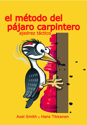 EL MÉTODO DEL PÁJARO CARPINTERO