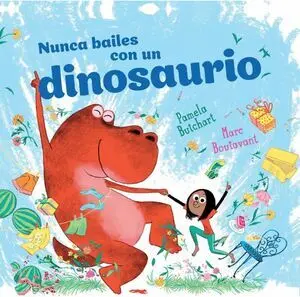Nunca Bailes con un Dinosaurio