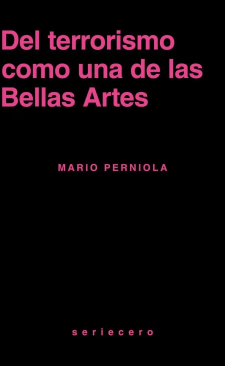 Del Terrorismo Como una de las Bellas Artes