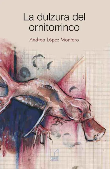 La Dulzura del Ornitorrinco