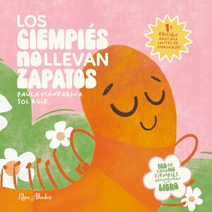 LOS CIEMPIÉS NO LLEVAN ZAPATOS