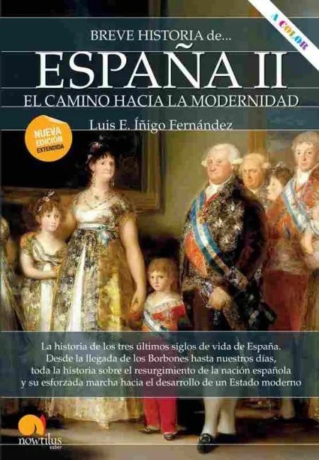 Breve Historia de España Ii: el Camino Hacia la Modernidad