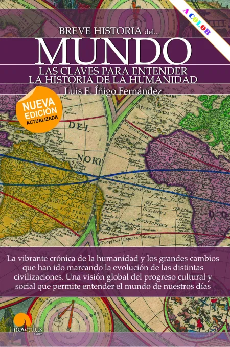 Breve Historia del Mundo. Nueva Edición Actualizada a Color