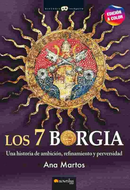Los 7 Borgia. Nueva Edición a Color