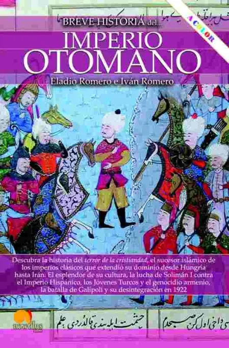 Breve Historia del Imperio Otomano. Nueva Edición Color