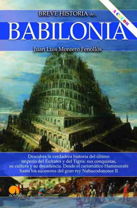 Breve Historia de Babilonia. Nueva Edición Color
