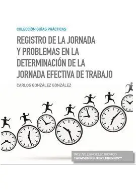 Registro de la Jornada y Problemas en la Determinación de la Jornada Efectiva de