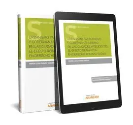 Urbanismo Participativo y Gobernanza Urbana en las Ciudades Inteligentes: el Ef