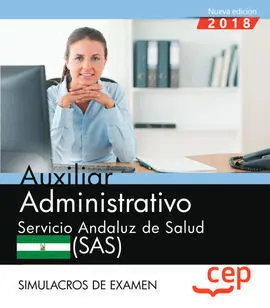 Auxiliar Administrativo. Servicio Andaluz de Salud (Sas). Simulacros de Examen