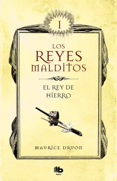 El Rey de Hierro (Los Reyes Malditos 1)