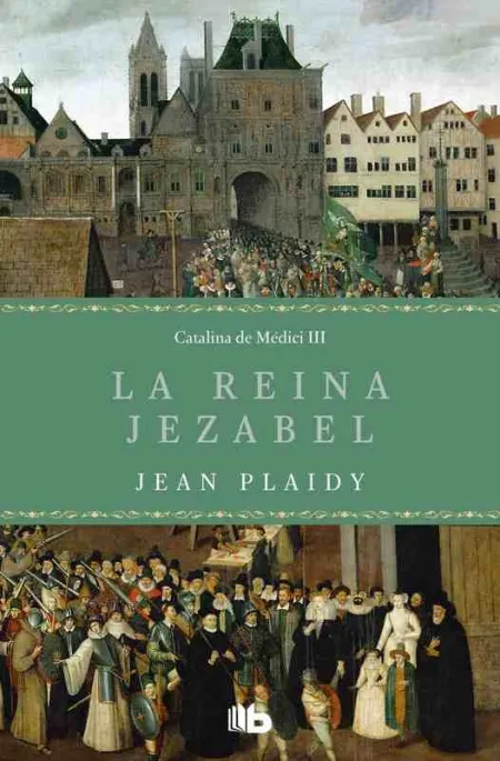 La Reina Jezabel (Trilogía de los Médici 3)
