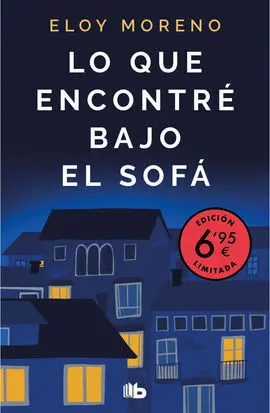 Lo que Encontré Bajo el Sofá (Edición Limitada a Precio Especial)