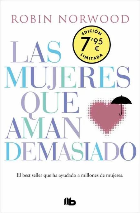 Las Mujeres que Aman Demasiado (Edición Especial Limitada Día de la Mujer)