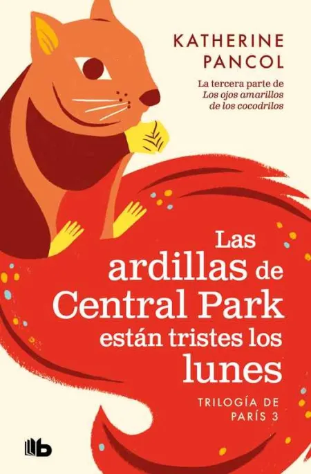 Las Ardillas de Central Park Están Tristes los Lunes