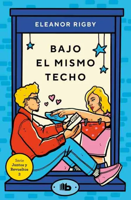 Bajo el Mismo Techo (Juntos y Revueltos 3)