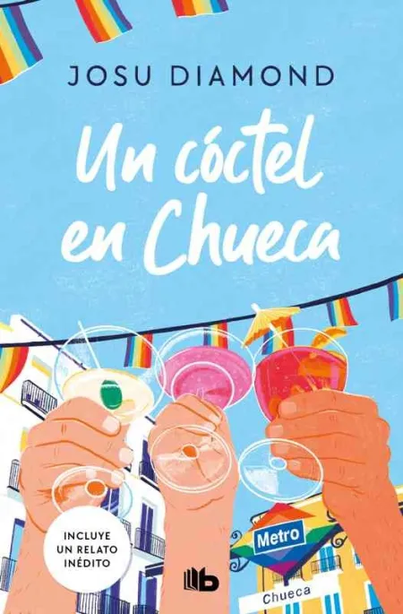 Un Cóctel en Chueca (Trilogía un Cóctel en Chueca 1)