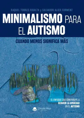 Minimalismo para el Autismo: Cuando Menos Significa Más