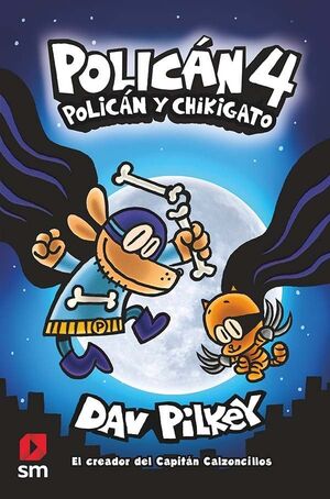 POLICÁN 4: POLICÁN Y CHIKIGATO