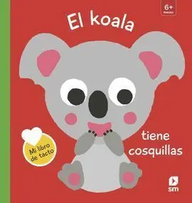Libro Tacto el Koala Tiene Cosquillas
