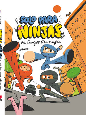 SOLO PARA NINJAS 1: LA FURGONETA NEGRA
