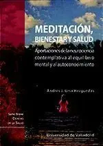 Meditación, Bienestar y Salud. Aportaciones de la Neurociencia Contemplativa Al