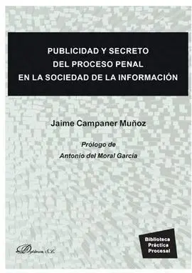 Publicidad y Secreto del Proceso Penal en la Sociedad de la Información