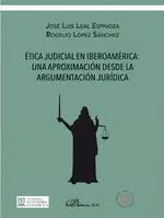 Ética Judicial en Iberoamérica: una Aproximación Desde la Argumentación Jurídica
