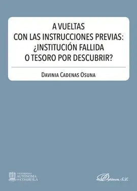 A Vueltas con las Instrucciones Previas: ¿Institucion Fallida o T