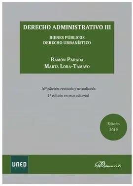 Derecho Administrativo Iii. Bienes Públicos y Derecho Urbanístico