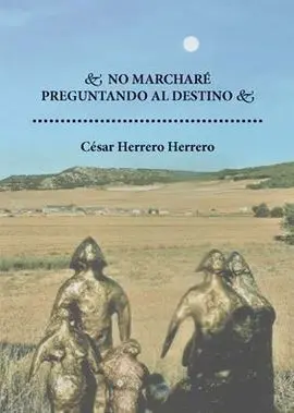 No Marchare Preguntando Al Destino
