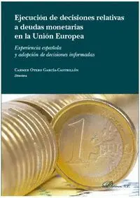 Ejecucion de Decisiones Relativas a Deudas Monetarias en la Union