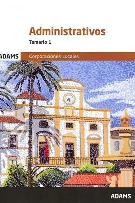 Administrativos Corporaciones Locales Temario 1