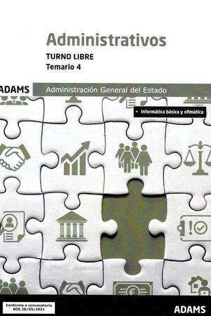 TEMARIO 4 ADMINISTRATIVOS ADMINISTRACIÓN DEL ESTADO. TURNO LIBRE