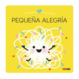 PEQUEÑAS EMOCIONES. PEQUEÑA ALEGRÍA