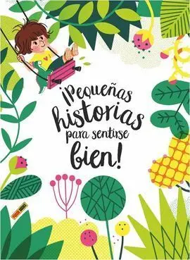 Pequeñas Historias para Sentirse Bien
