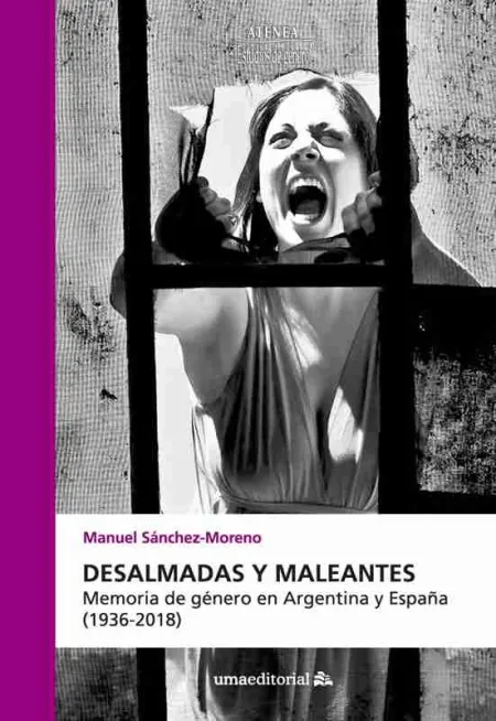 Desalmadas y Maleantes
