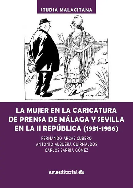 La Mujer en la Caricatura de Prensa de Málaga y Sevilla en la Ii República (1931