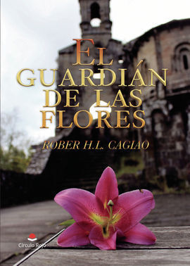 EL GUARDIÁN DE LAS FLORES