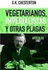 VEGETARIANOS, IMPERIALISTAS Y OTRAS PLAGAS