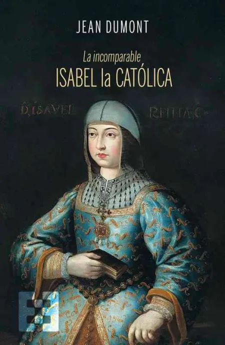 La Incomparable Isabel la Catolica