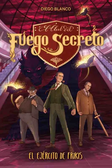 Ejercito de Frikis, el ( el Club del Fuego Secreto 7)