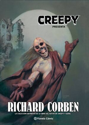 CREEPY RICHARD CORBEN (NUEVA EDICIÓN)